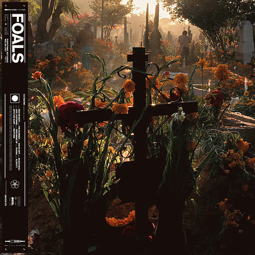 Foals : Everything Not Saved Will Be Lost - Part 2